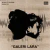 3rcole - Galeri Lara - Single (feat. CaliCash) - Single